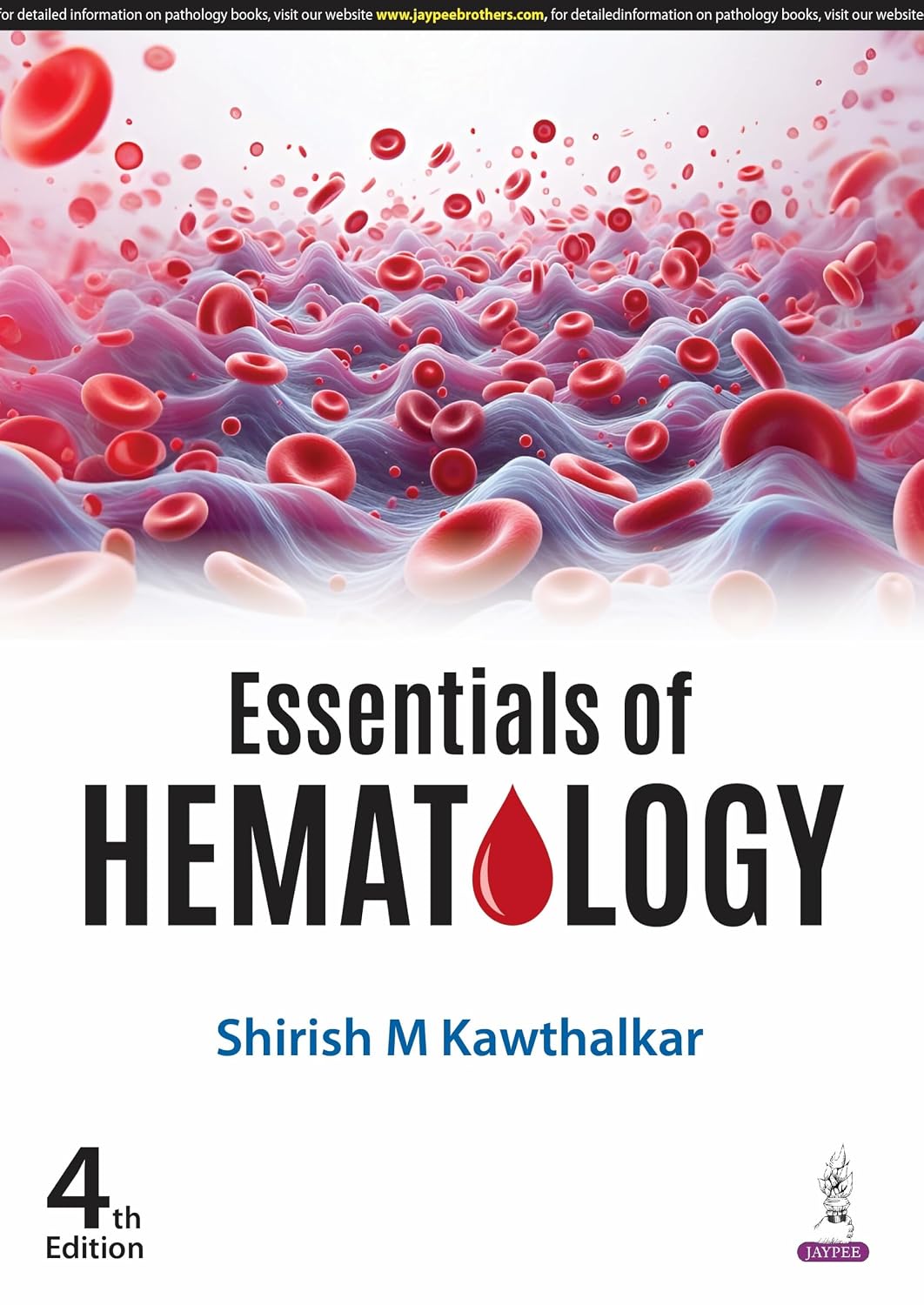 ESSENTIALS OF HEMATOLOGY