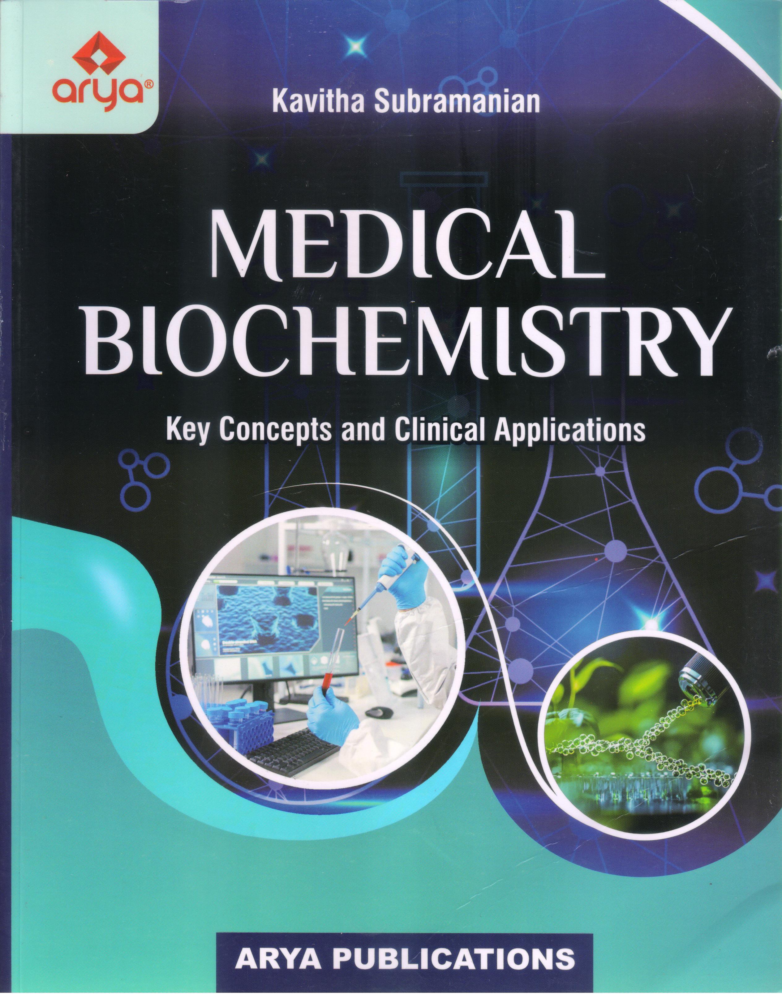 MEDICAL BIOCHEMISTRY KEY CONCEPTS AND CLINICAL APPLICATIONS
